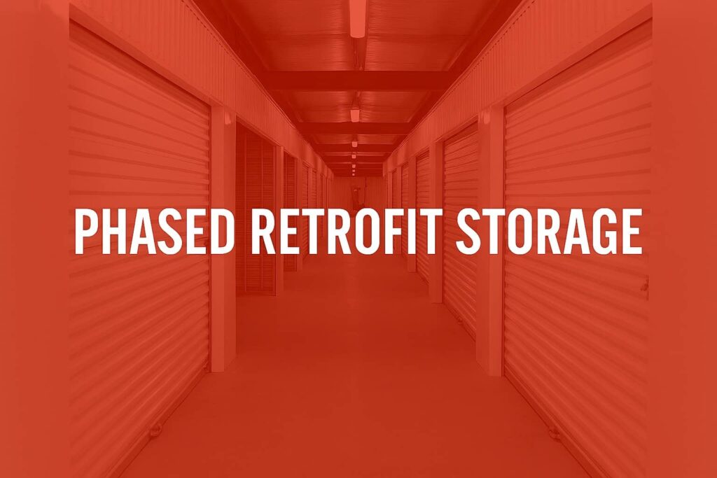 Phased Retrofit Storage